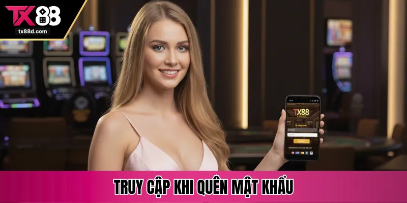 Truy cập khi quên mật khẩu